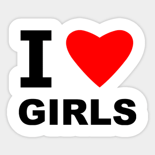 I Love Girls Sticker